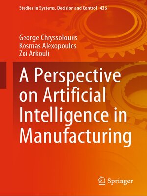 cover image of A Perspective on Artificial Intelligence in Manufacturing
